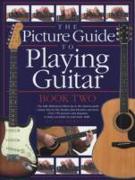 The Picture Guide to Playing Guitar - Book 2