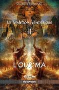 La Tradition Hermétique II: L'Our'ma