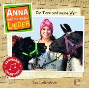 Anna Und Die Wilden Tiere. Das Liederalbum - Die Tiere Sind Meine Welt