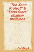 The Xeno Project & Xeno Stars Shallow Promises