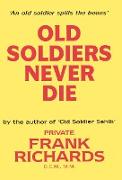 OLD SOLDIERS NEVER DIE