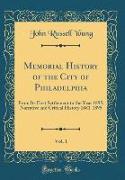 Memorial History of the City of Philadelphia, Vol. 1