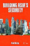 Building Asia’s Security