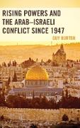 Rising Powers and the Arab-Israeli Conflict Since 1947