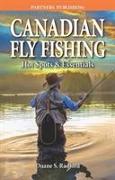 Canadian Fly Fishing: Hot Spots & Essentials