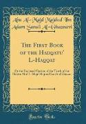 The First Book of the Hadiqatu' L-Haqiqat