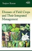 Diseases of Field Crops and Their Integrated Management