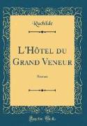 L'Hôtel du Grand Veneur