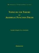 Topics in the Theory of Algebraic Function Fields