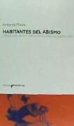 Habitantes del abismo : literatura, arte y crítica en el París de Baudelaire