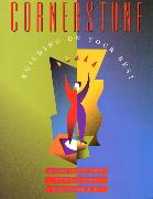 Cornerstone:Building on Your Best with Free Cornerstones Navigating for the Internet, 1999 Version, Value Pack