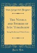 The Novels and Stories of Iván Turgénieff