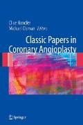 Classic Papers in Coronary Angioplasty