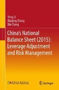 China's National Balance Sheet (2015): Leverage Adjustment and Risk Management