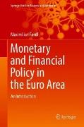 Monetary and Financial Policy in the Euro Area