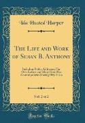 The Life and Work of Susan B. Anthony, Vol. 2 of 2