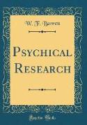 Psychical Research (Classic Reprint)