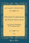 Oeuvres Complètes de Saint Augustin, Vol. 2