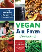 Vegan Air Fryer Cookbook