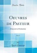 Oeuvres de Pasteur, Vol. 1