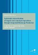 Sustainable Intensification of Organic and Low-Input Agriculture through Integrated Bioenergy Production