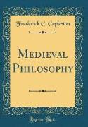 Medieval Philosophy (Classic Reprint)