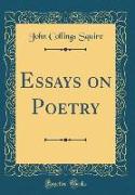 Essays on Poetry (Classic Reprint)