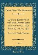 Annual Reports of the War Department for the Fiscal Year Ended June 30, 1900, Vol. 1