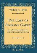 The Case of Spokane Garry