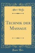 Technik der Massage (Classic Reprint)