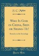 Who Is God in China, Shin or Shang-Te?