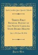 Thirty-First Biennial Report of the North Carolina State Board Health