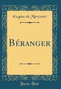 Béranger (Classic Reprint)