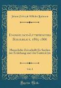 Evangelisch-Lutherisches Schulblatt, 1865-1866, Vol. 1