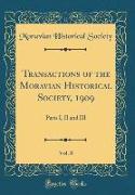 Transactions of the Moravian Historical Society, 1909, Vol. 8