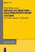 Nicholas Rescher Das Philosophische System: Einfuhrung Uberblick Diskussionen