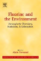 Fluorine and the Environment: Atmospheric Chemistry, Emissions & Lithosphere