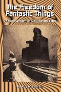 The Freedom of Fantastic Things: Selected Criticism on Clark Ashton Smith