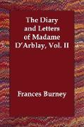 The Diary and Letters of Madame D'Arblay, Vol. II