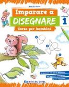 Imparare a disegnare. Corso per bambini