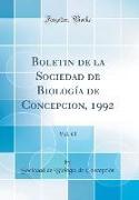 Boletin de la Sociedad de Biología de Concepcion, 1992, Vol. 63 (Classic Reprint)