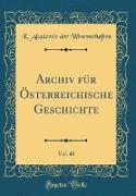 Archiv für Österreichische Geschichte, Vol. 60 (Classic Reprint)