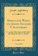 Sämmtliche Werke von Joseph Freiherr V. Auffenberg, Vol. 1 of 20