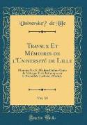 Travaux Et Mémoires de l'Université de Lille, Vol. 10