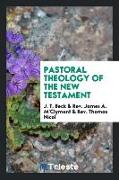 Pastoral Theology of the New Testament