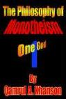 The Philosophy of Monotheism: One God