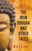 The Iron Buddha and Other Tales