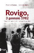 Rovigo, 3 gennaio 1982. Cronaca e memorie di una tragedia possibile