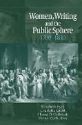 Women, Writing and the Public Sphere, 1700 1830