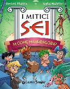 M come Mandragora? I mitici sei